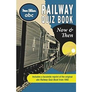 ABC Railway Quiz Book Now and Then, Paperback - *** imagine