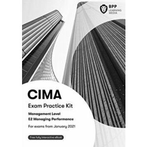 CIMA E2 Managing Performance. Exam Practice Kit, Paperback - BPP Learning Media imagine