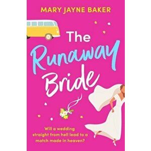 The Runaway Bride, Paperback - Mary Jayne Baker imagine