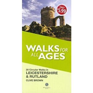 Walks for All Ages Leicestershire & Rutland, Paperback - Clive Brown imagine