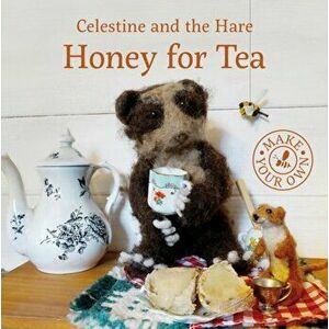 Honey for Tea, Hardback - Karin Celestine imagine