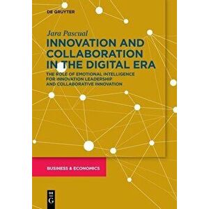 Innovation and Collaboration in the Digital Era, Paperback - Jara Pascual imagine