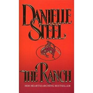 The Ranch, Paperback - Danielle Steel imagine