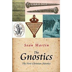 Gnostics, Paperback - Sean Martin imagine
