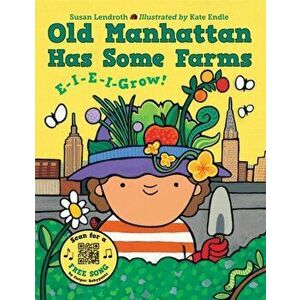 Old Manhattan Has Some Farms, Board book - Susan Lendroth imagine