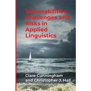 Vulnerabilities, Challenges and Risks in Applied Linguistics, Paperback - *** imagine