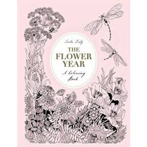The Flower Year. A Colouring Book, Hardback - *** imagine