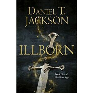 ILLBORN, Paperback - Daniel T. Jackson imagine