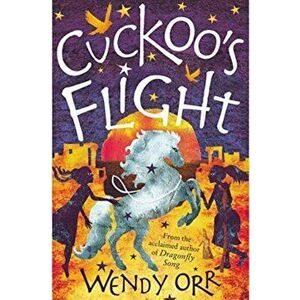 Cuckoo's Flight, Paperback - Wendy Orr imagine