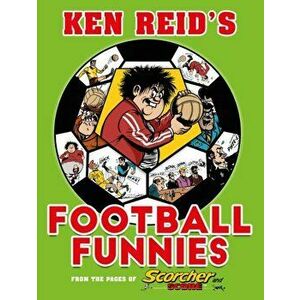 Ken Reid's Football Funnies: The First Half, Hardback - *** imagine