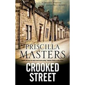 Crooked Street. Main - Large Print, Hardback - Priscilla Masters imagine