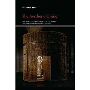 The Aesthetic Clinic, Paperback - Fernanda Negrete imagine