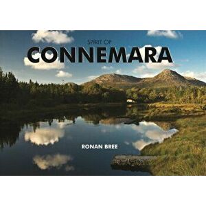 Spirit of Connemara, Hardback - Ronan Bree imagine