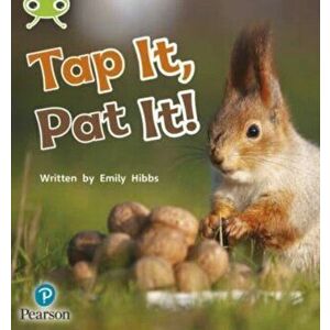 Bug Club Phonics Non-Fiction Early Years and Reception Phase 2 Unit 2 Tap It, Pat It, Paperback - Emily Hibbs imagine
