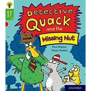 Oxford Reading Tree Story Sparks: Oxford Level 2: Detective Quack and the Missing Nut, Paperback - Paul Shipton imagine