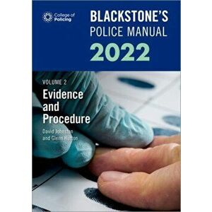 Blackstone's Police Manuals Volume 2: Evidence and Procedure 2022. 24 Revised edition, Paperback - *** imagine
