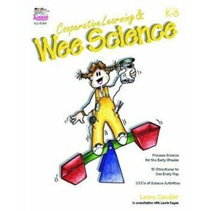 Cooperative Learning and Wee Science, Paperback - Laura Candler imagine