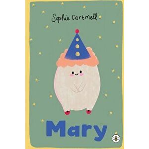 Mary, Paperback - Sophie Cartmell imagine