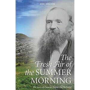 The Fresh Air of the Summer Morning, Paperback - Eric Melvin imagine