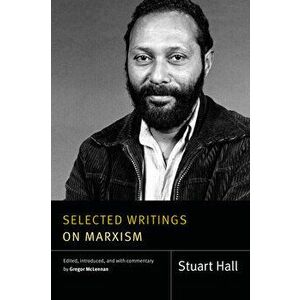 Selected Writings on Marxism, Hardcover - Stuart Hall imagine
