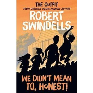 We Didn't Mean To, Honest, Paperback - Robert Swindells imagine