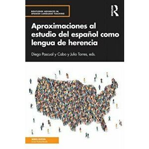 Aproximaciones al estudio del espanol como lengua de herencia, Paperback - *** imagine