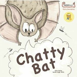 Chatty Bat, Paperback - Sally Bates imagine