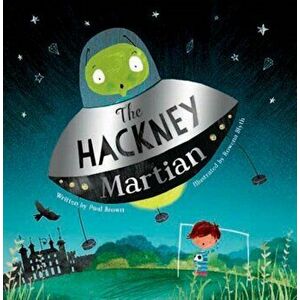 The Hackney Martian, Paperback - Paul Brown imagine
