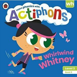 Actiphons Level 3 Book 9 Whirlwind Whitney. Learn phonics and get active with Actiphons!, Paperback - Ladybird imagine