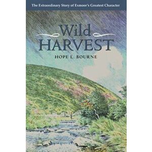 Wild Harvest. 3 ed, Hardback - Hope L. Bourne imagine