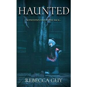 Haunted: A spine-chilling supernatural thriller, Paperback - Rebecca Guy imagine
