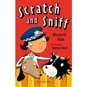 Scratch and Sniff: A Bloomsbury Reader, Paperback - Margaret Ryan imagine