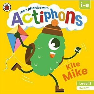 Actiphons Level 3 Book 17 Kite Mike. Learn phonics and get active with Actiphons!, Paperback - Ladybird imagine