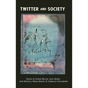 Twitter and Society. New ed, Paperback - *** imagine