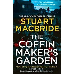 The Coffinmaker's Garden, Paperback - Stuart MacBride imagine