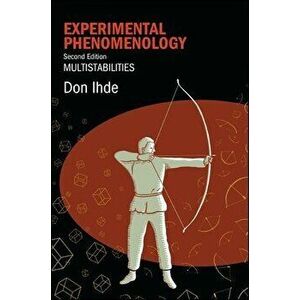 Experimental Phenomenology, Second Edition, Paperback - Don Ihde imagine