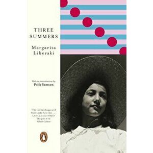 Three Summers, Paperback - Margarita Liberaki imagine