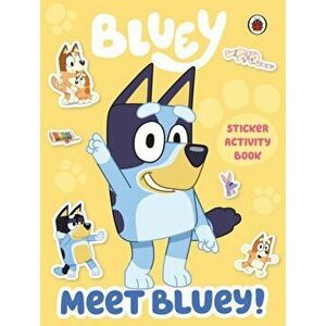 Bluey: Meet Bluey! Sticker Activity Book, Paperback - Bluey imagine
