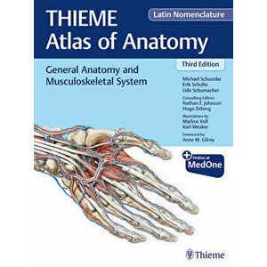 General Anatomy and Musculoskeletal System (Thieme Atlas of Anatomy), Latin Nomenclature, Hardcover - Michael Schuenke imagine