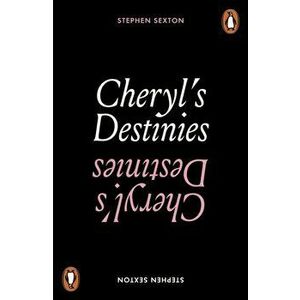 Cheryl's Destinies, Paperback - Stephen Sexton imagine