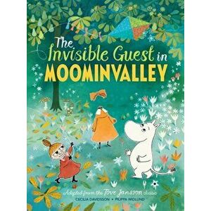 The Invisible Guest in Moominvalley, Paperback - Cecilia Davidsson imagine