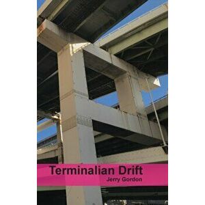Terminalian Drift, Paperback - Jerry Gordon imagine