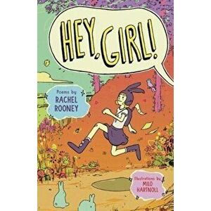 Hey, Girl!. Poems, Paperback - Rachel Rooney imagine