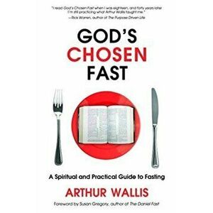 God's Chosen Fast, Paperback - Arthur Wallis imagine