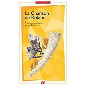 La Chanson de Roland bilingue/Edition Jean Dufournet, Paperback - Anonyme imagine