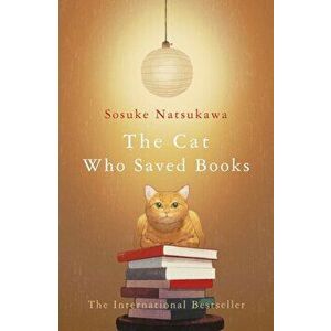 The Cat Who Saved Books, Hardback - Sosuke Natsukawa imagine
