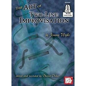 Art of Two-Line Improvisation Book. With Online Audio - Jimmy Wyble imagine