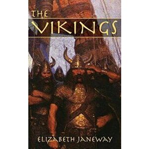The Vikings, Paperback - Elizabeth Janeway imagine