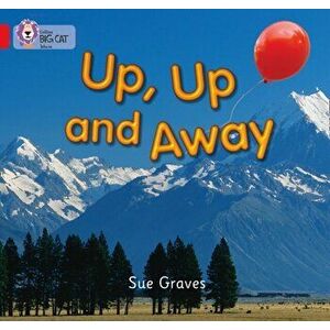 Up, Up and Away. Band 02a/Red a, Paperback - Sue Graves imagine