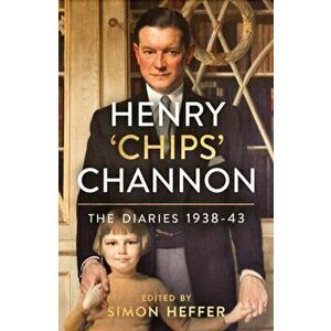 Henry 'Chips' Channon: The Diaries (Volume 2). 1938-43, Hardback - Chips Channon imagine